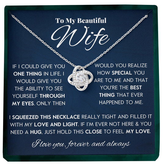 To My Beautiful Wife | "Through My Eyes" | Love Knot Necklace