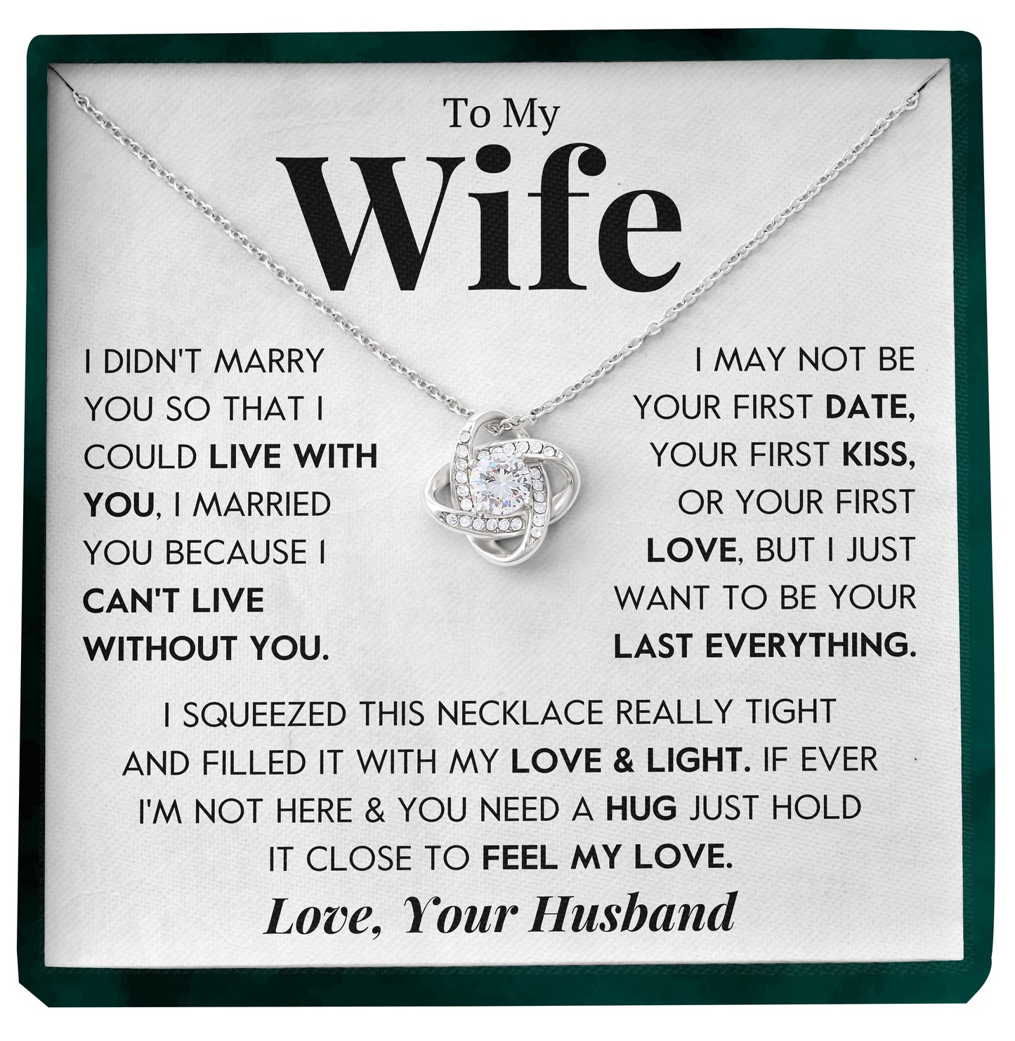 To My Wife | "Can't Live Without You" | Love Knot Necklace