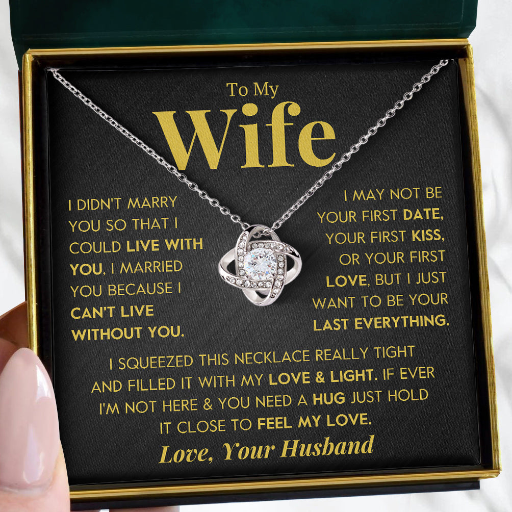 To My Wife | "Can't Live Without You" | Love Knot Necklace