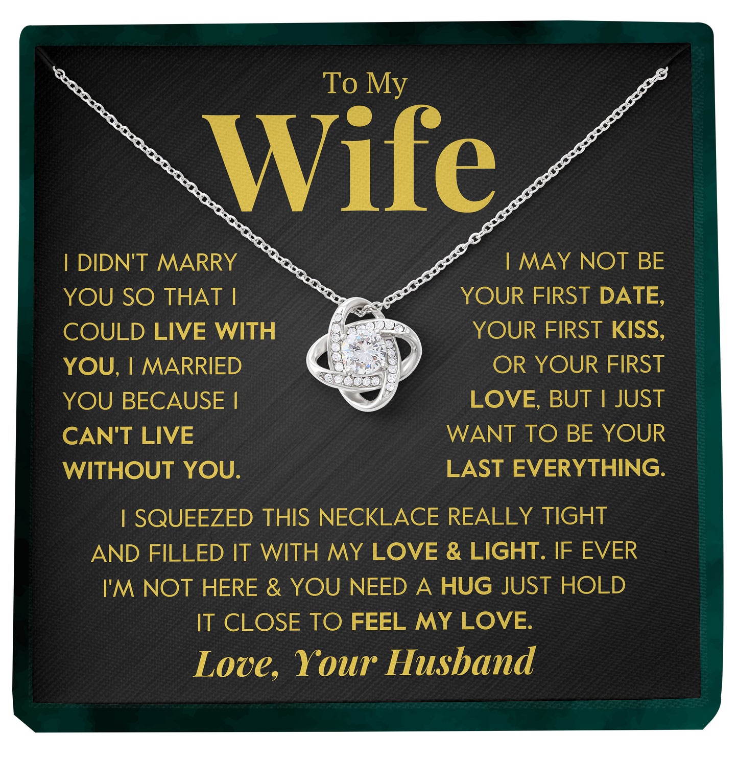 To My Wife | "Can't Live Without You" | Love Knot Necklace