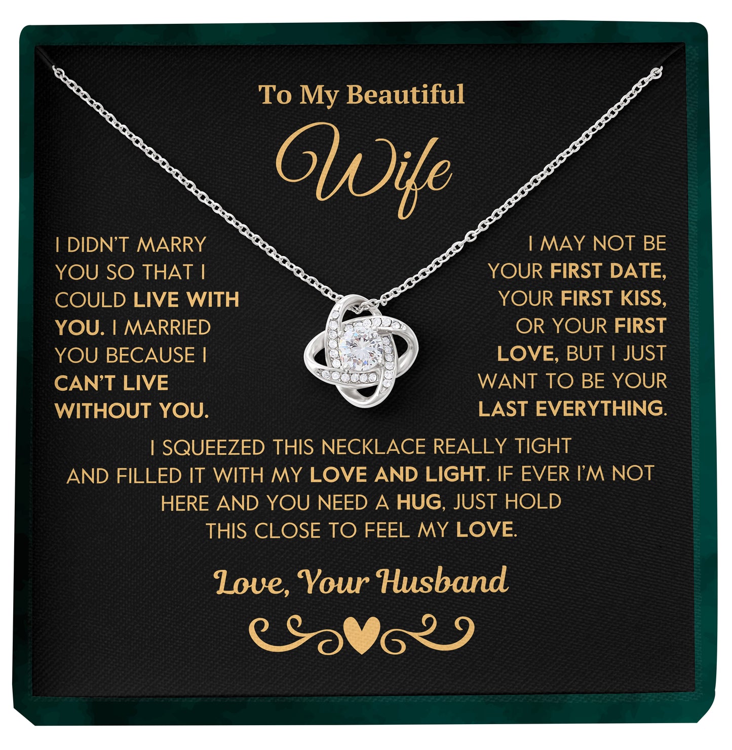 To My Wife | "I Can't Live Without You" | Love Knot Necklace