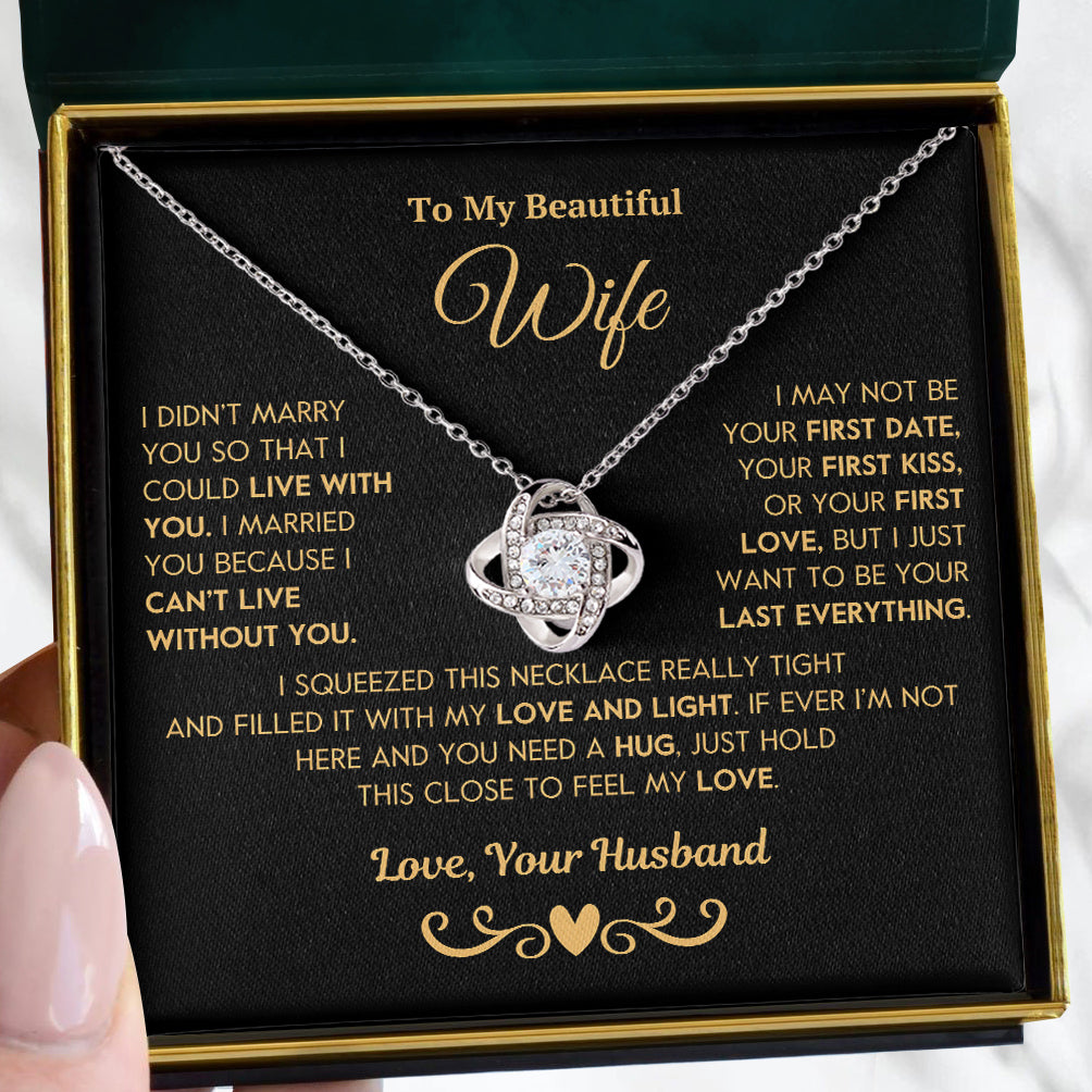 To My Wife | "I Can't Live Without You" | Love Knot Necklace