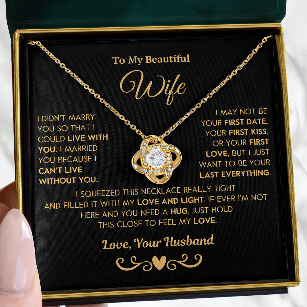 To My Wife | "I Can't Live Without You" | Love Knot Necklace