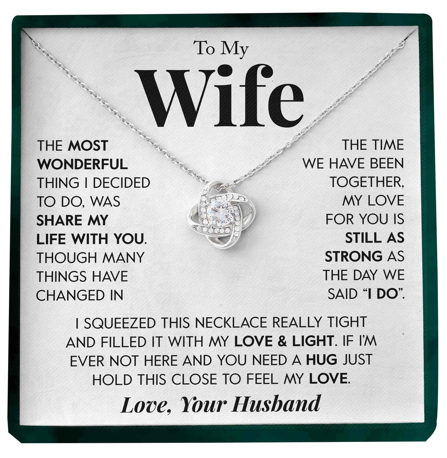 To My Wife | "Share My Life With You" | Love Knot Necklace - Right In The Feels