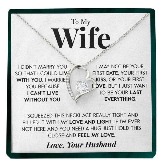 To My Wife | "Last Everything" | Forever love Necklace - Right In The Feels