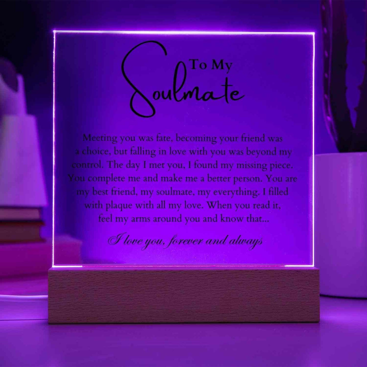 To My Soulmate | "Beyond My Control" | Acrylic LED Lamp - Right In The Feels