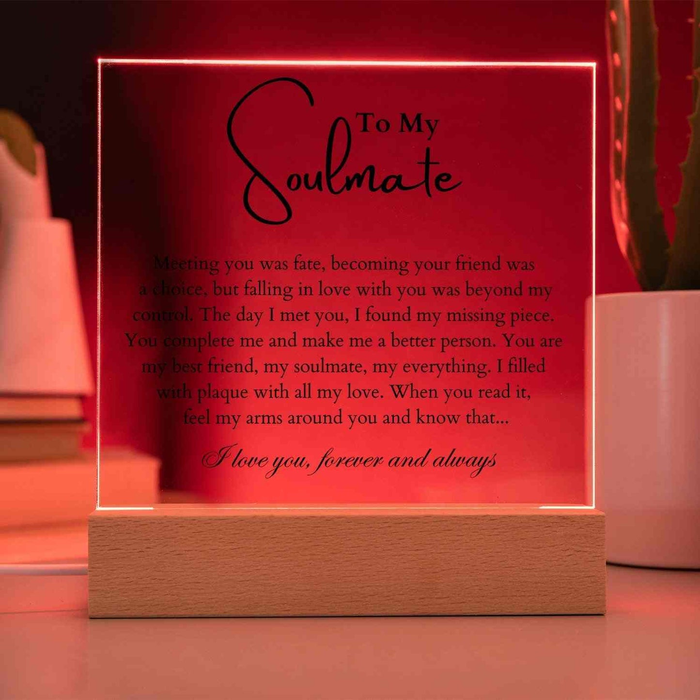 To My Soulmate | "Beyond My Control" | Acrylic LED Lamp - Right In The Feels