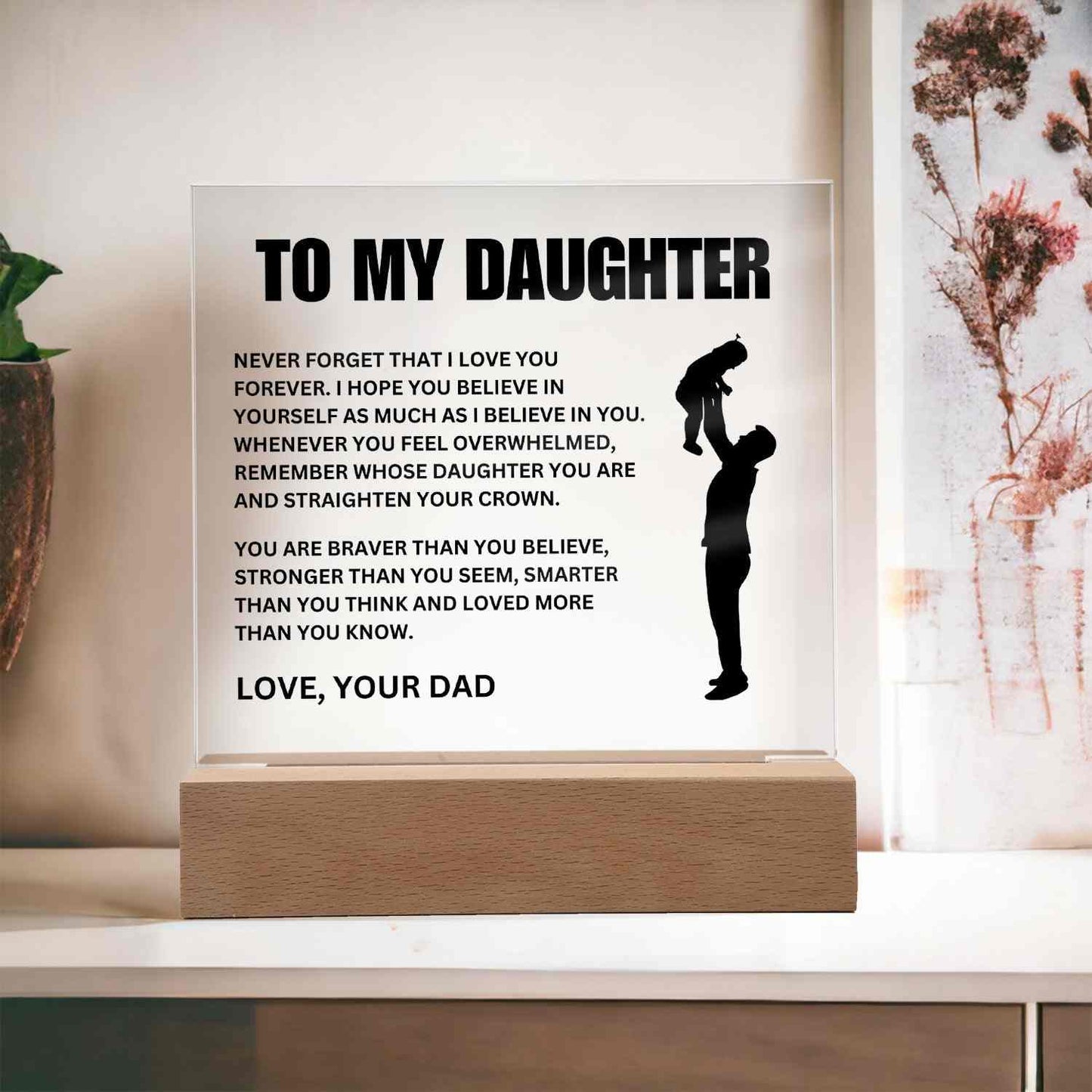 To My Daughter | Straighten Your Crown | Acrylic LED Lamp - Right In The Feels