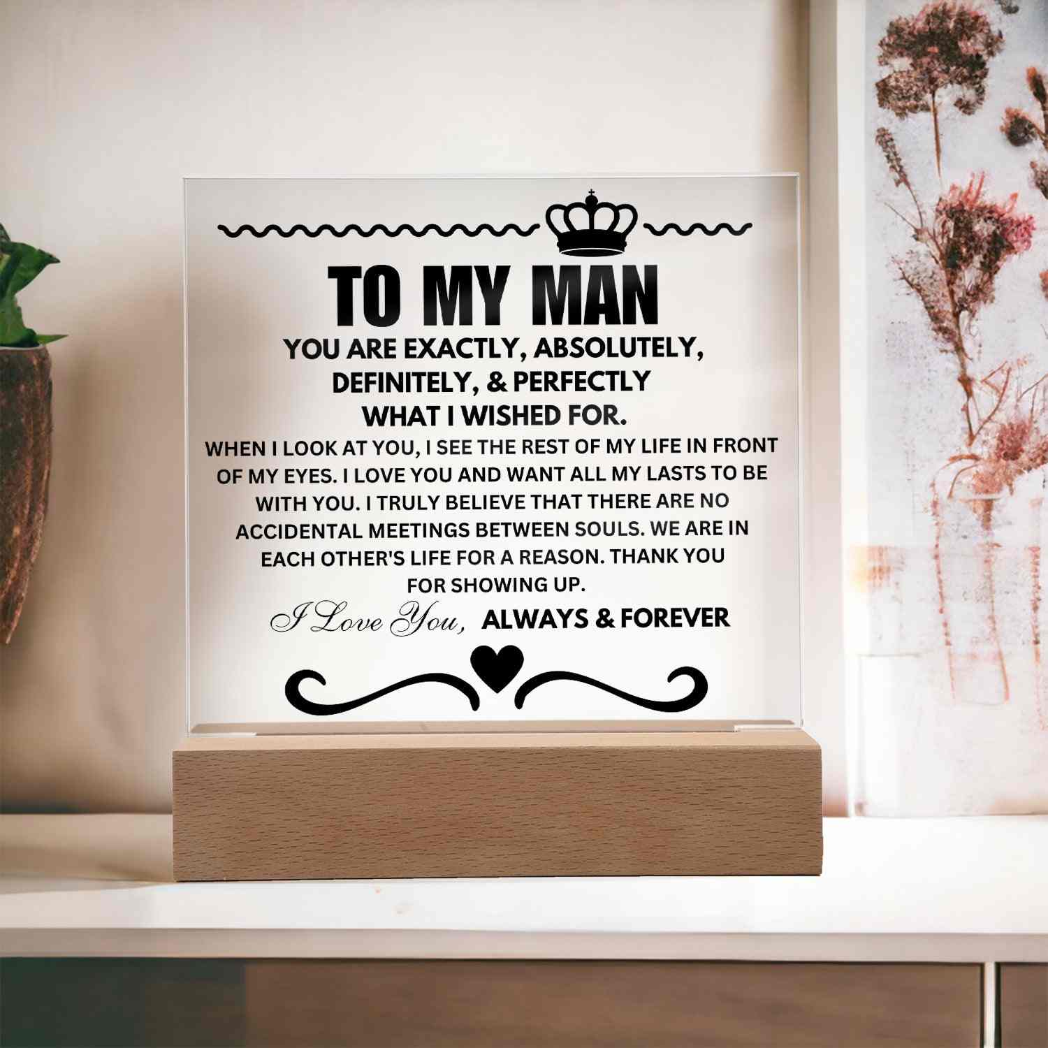 To My Man | "Rest of My Life" | Acrylic LED Lamp - Right In The Feels