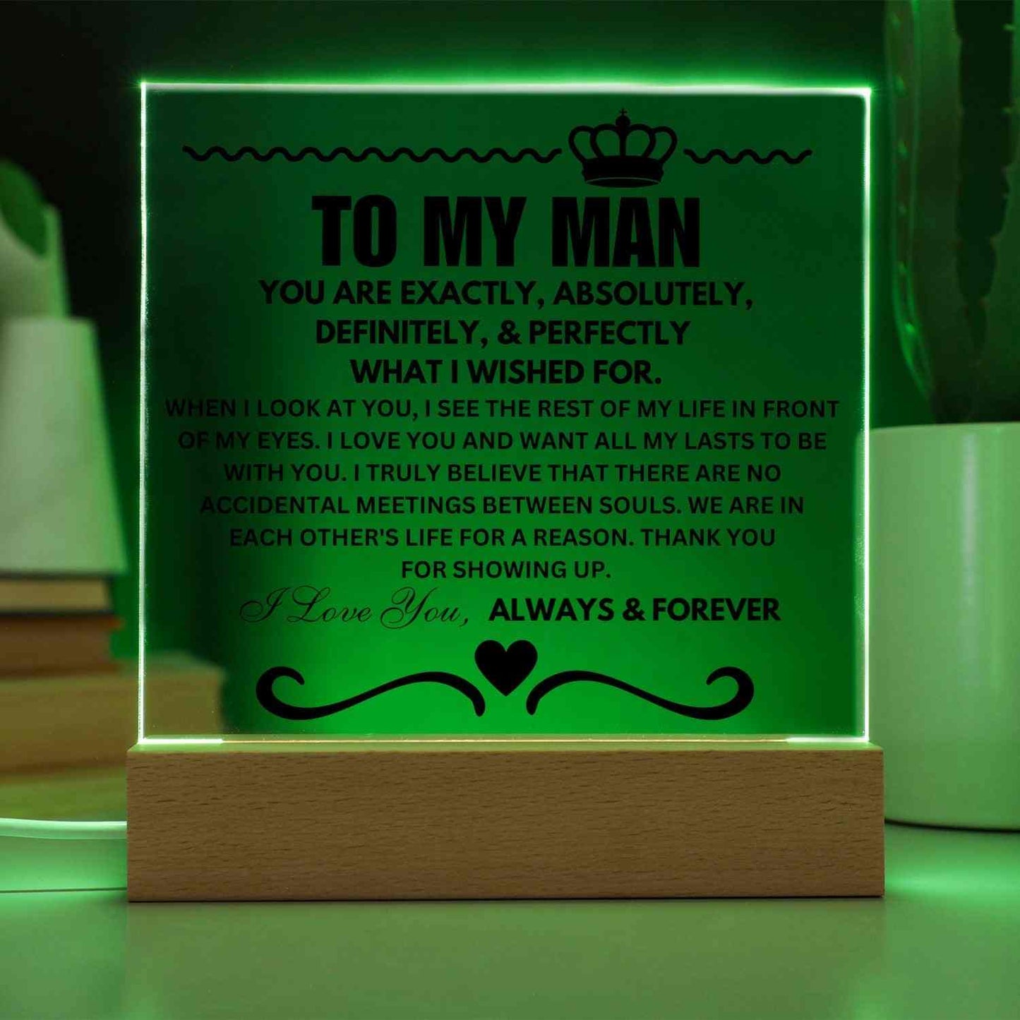 To My Man | "Rest of My Life" | Acrylic LED Lamp - Right In The Feels