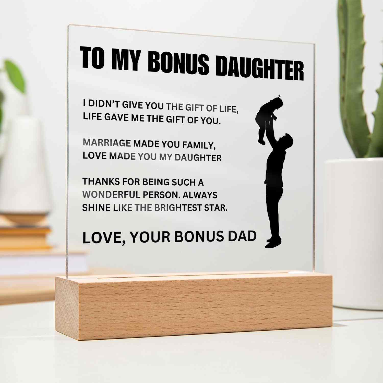 To My Bonus Daughter | "Gift of You" | Acrylic LED Lamp - Right In The Feels