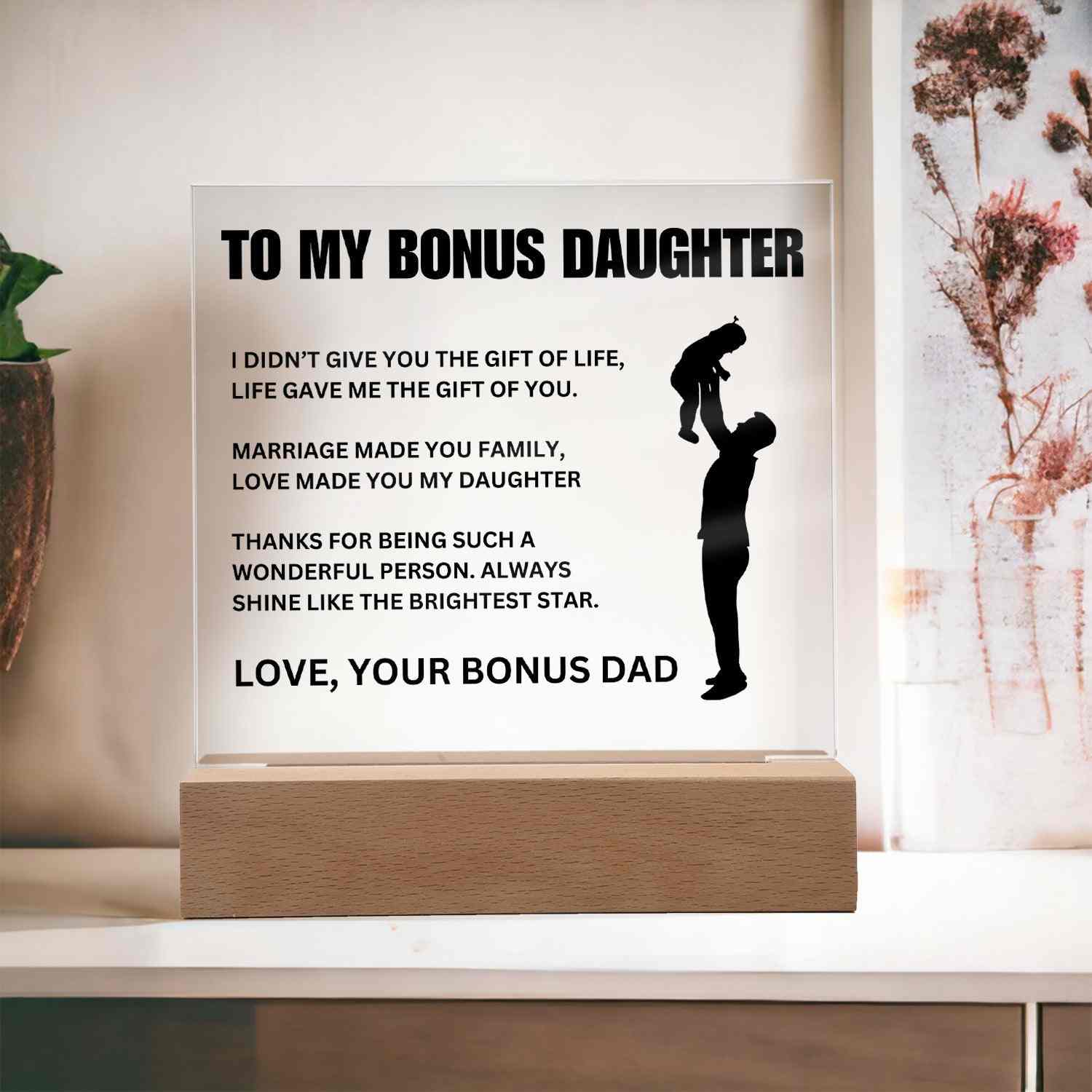 To My Bonus Daughter | "Gift of You" | Acrylic LED Lamp - Right In The Feels