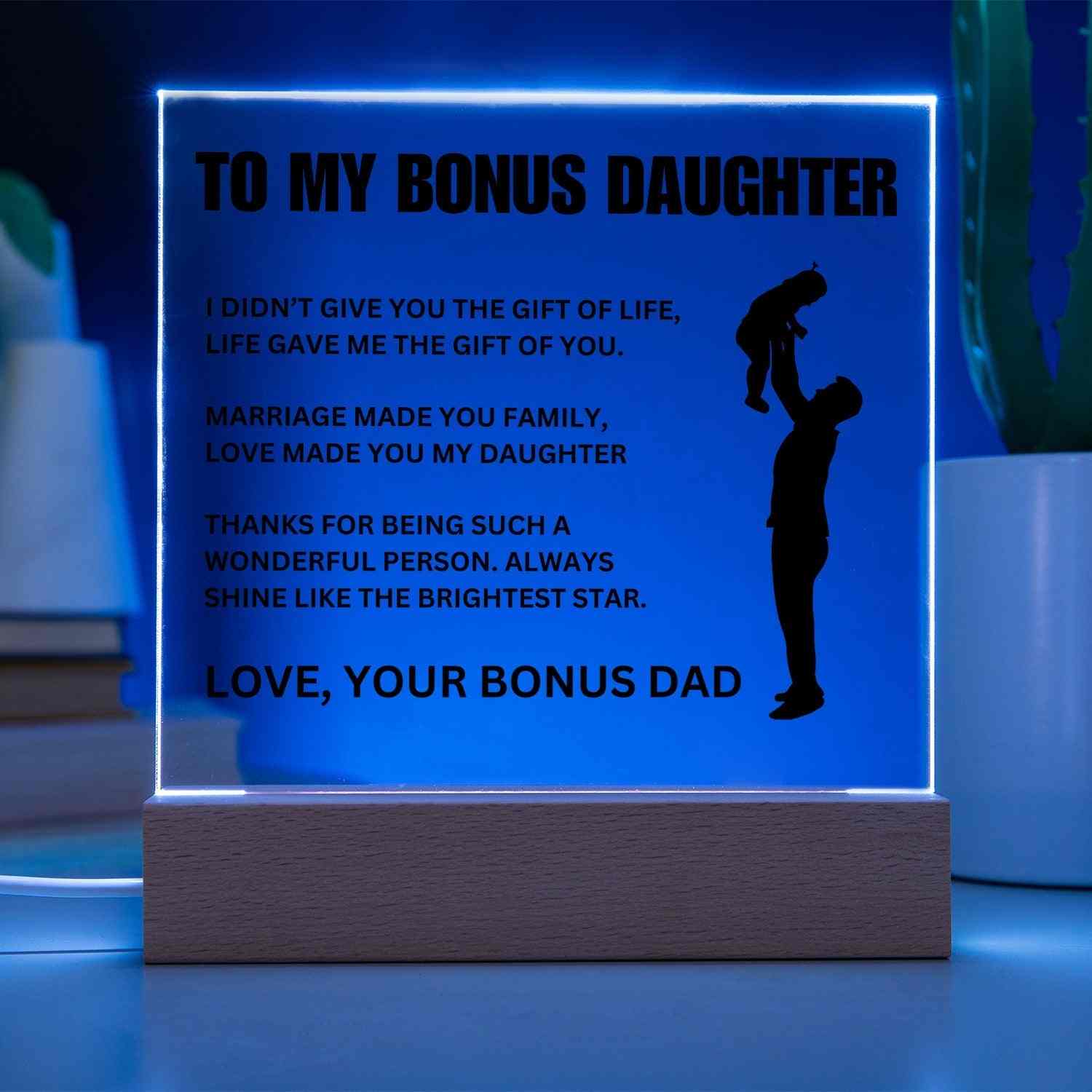 To My Bonus Daughter | "Gift of You" | Acrylic LED Lamp - Right In The Feels