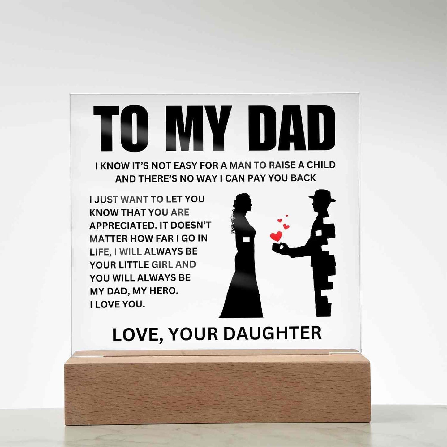 To My Dad | "Your Little Girl" | Acrylic LED Lamp - Right In The Feels